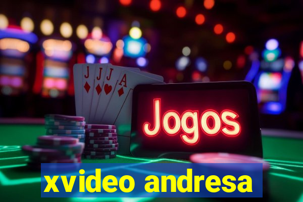 xvideo andresa